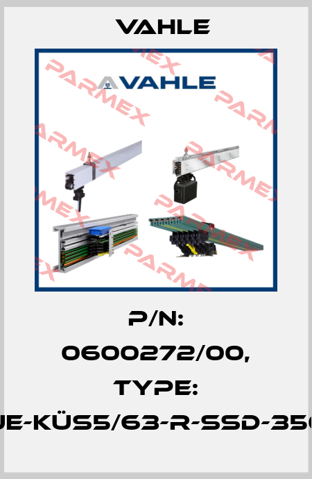 P/n: 0600272/00, Type: UE-KÜS5/63-R-SSD-350 Vahle