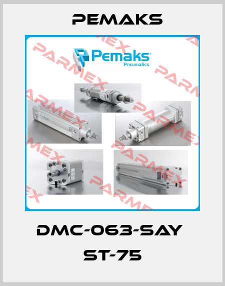 DMC-063-SAY  ST-75 Pemaks
