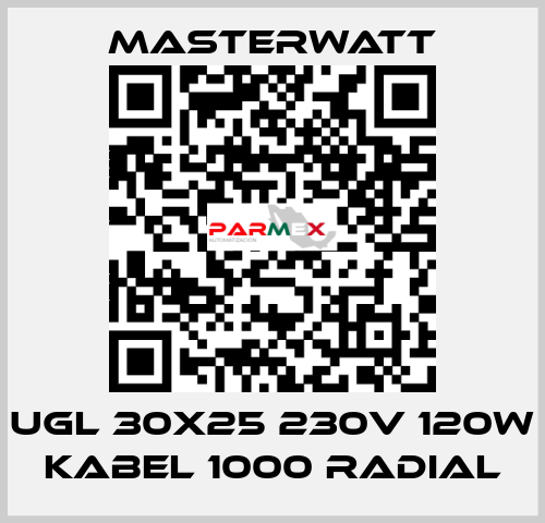 ugl 30x25 230v 120w Kabel 1000 radial Masterwatt