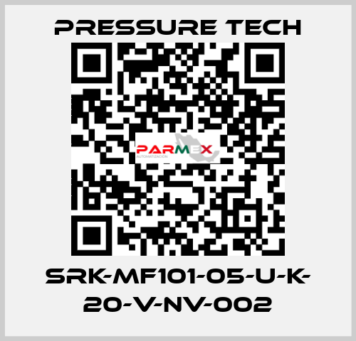 SRK-MF101-05-U-K- 20-V-NV-002 Pressure Tech