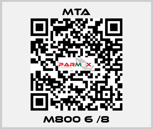 M800 6 /8 MTA