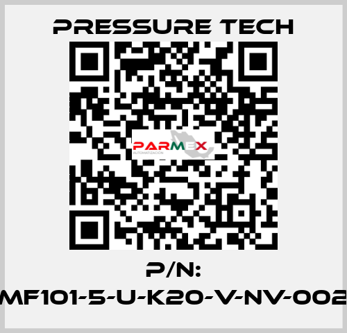 P/N: MF101-5-U-K20-V-NV-002 Pressure Tech