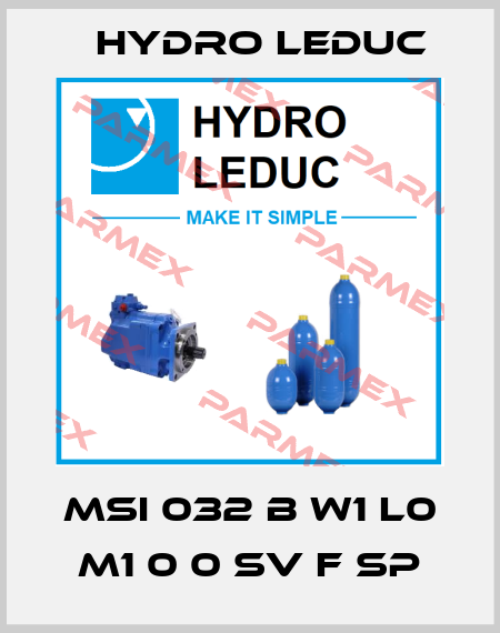 MSI 032 B W1 L0 M1 0 0 SV F SP Hydro Leduc
