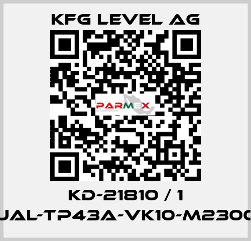 KD-21810 / 1 UAL-TP43A-VK10-M2300 KFG Level AG