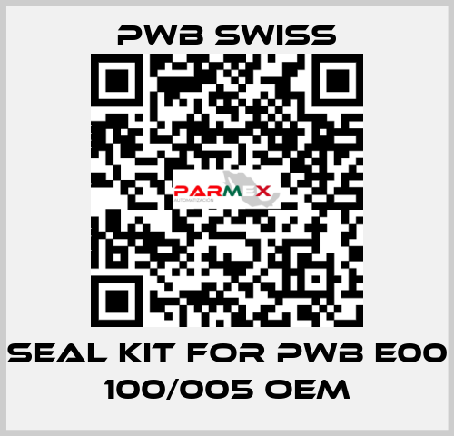 seal kit for PWB E00 100/005 OEM PWB Swiss