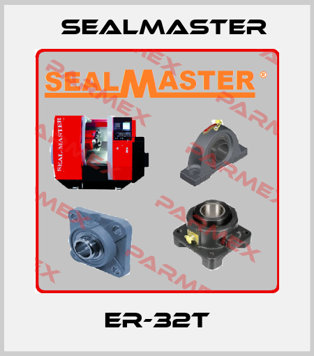 ER-32T SealMaster