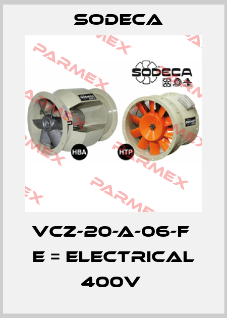 VCZ-20-A-06-F  E = ELECTRICAL 400V  Sodeca