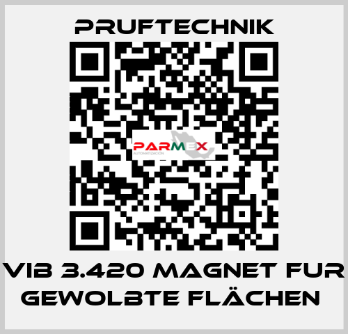 VIB 3.420 MAGNET FUR GEWOLBTE FLÄCHEN  Pruftechnik