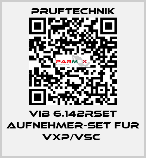 VIB 6.142RSET AUFNEHMER-SET FUR VXP/VSC  Pruftechnik