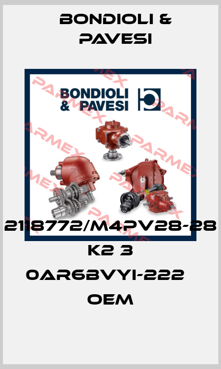 2118772/M4PV28-28 K2 3 0AR6BVYI-222   OEM Bondioli & Pavesi
