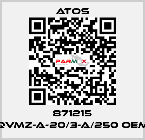 871215 QVMZ-A-20/3-A/250 OEM Atos