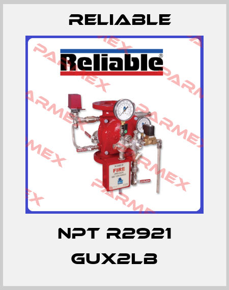 NPT R2921 GUX2LB Reliable