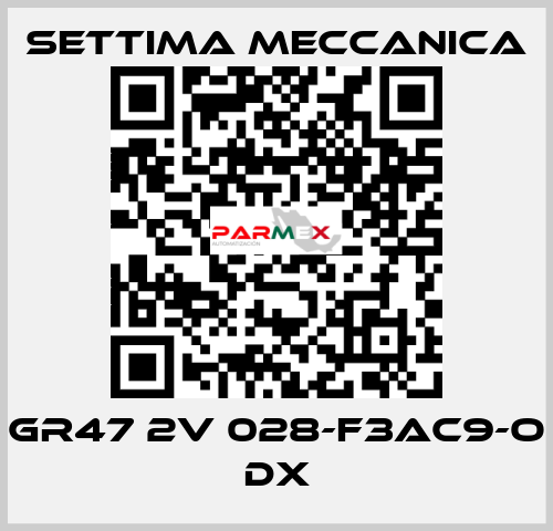 GR47 2V 028-F3AC9-O DX Settima Meccanica