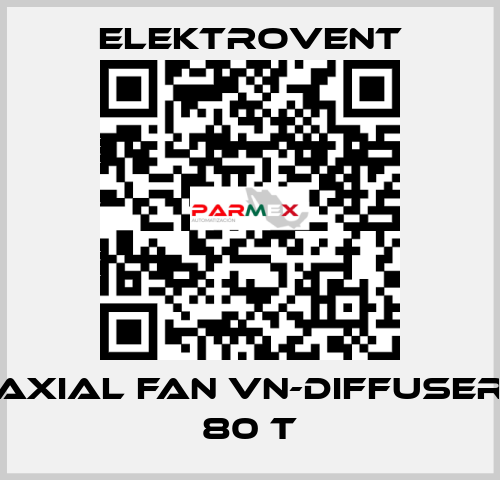 Axial fan VN-Diffuser 80 T ELEKTROVENT