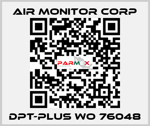 DPT-PLUS WO 76048 AIR MONITOR CORP