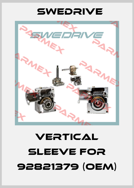 vertical sleeve for 92821379 (OEM) Swedrive