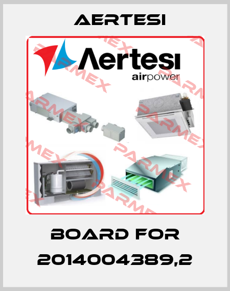 board for 2014004389,2 Aertesi