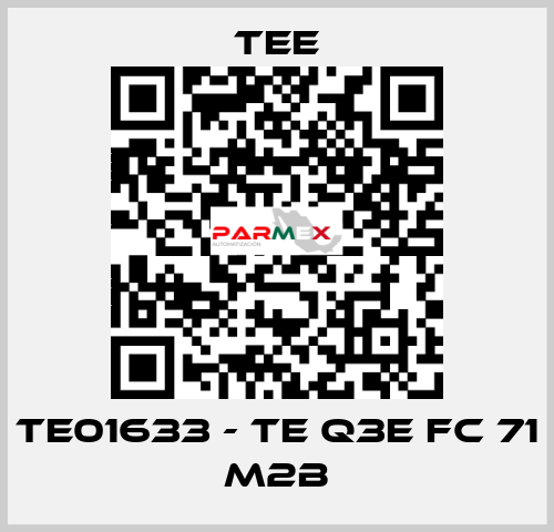 TE01633 - TE Q3E FC 71 M2B TEE