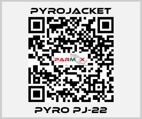 PYRO PJ-22 Pyrojacket