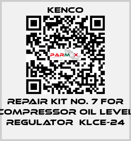 Repair kit No. 7 for compressor oil level regulator  KLCE-24 Kenco