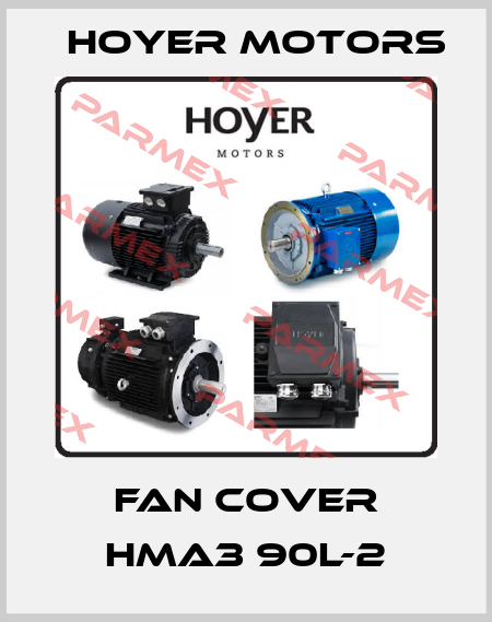 fan cover HMA3 90L-2 Hoyer Motors