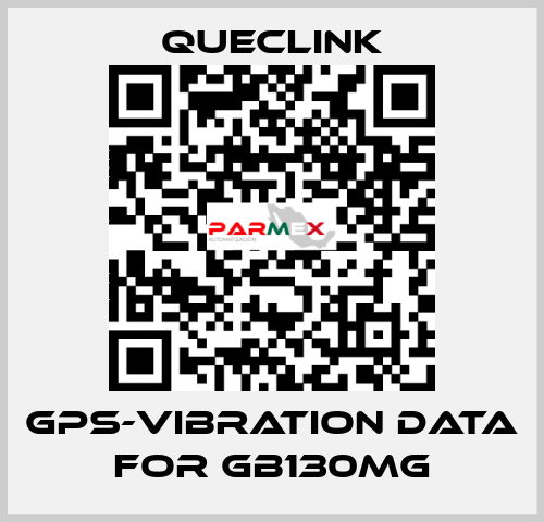 GPS-Vibration data for GB130MG Queclink