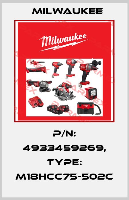 P/N: 4933459269, Type: M18HCC75-502C Milwaukee