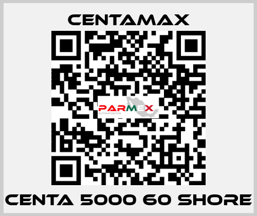 CENTA 5000 60 SHORE CENTAMAX