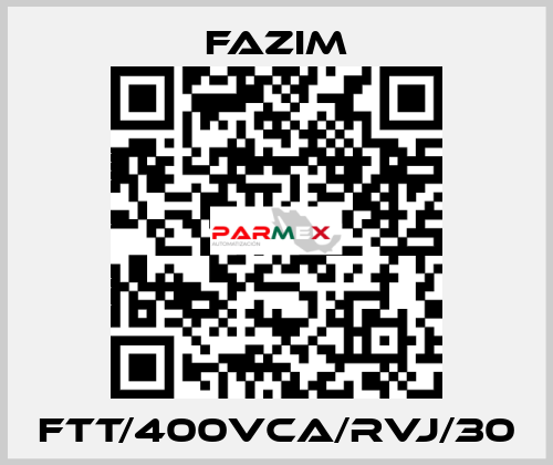 FTT/400VCA/RVJ/30 Fazim