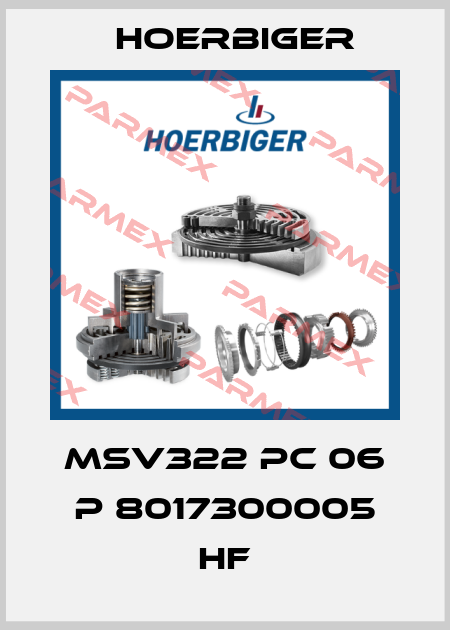MSV322 PC 06 P 8017300005 HF Hoerbiger