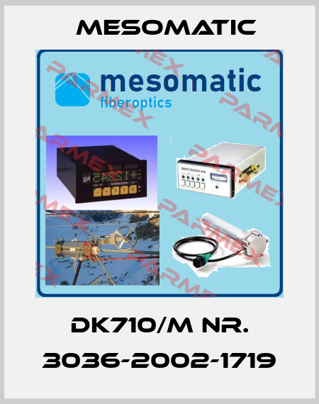 DK710/M Nr. 3036-2002-1719 Mesomatic