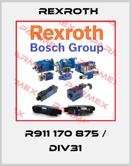 R911 170 875 / DIV31 Rexroth