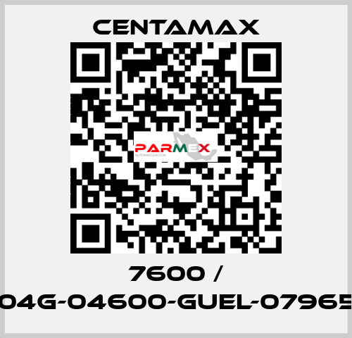 7600 / 004G-04600-GUEL-079657 CENTAMAX