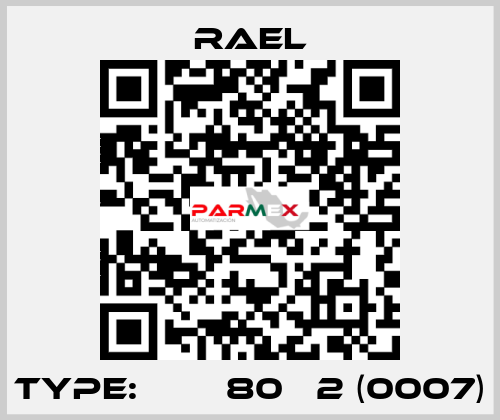 Type: МІА 80В 2 (0007) RAEL