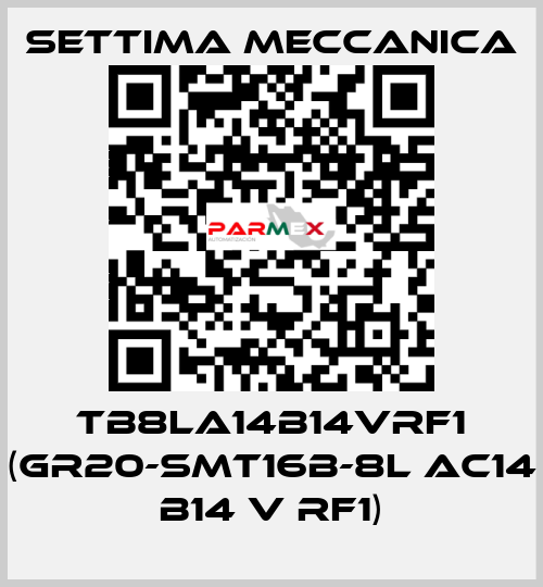 TB8LA14B14VRF1 (GR20-SMT16B-8L AC14 B14 V RF1) Settima Meccanica