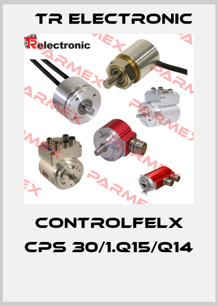 Controlfelx CPS 30/1.Q15/Q14  TR Electronic