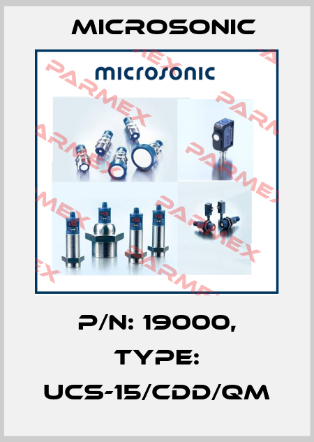 p/n: 19000, Type: ucs-15/CDD/QM Microsonic