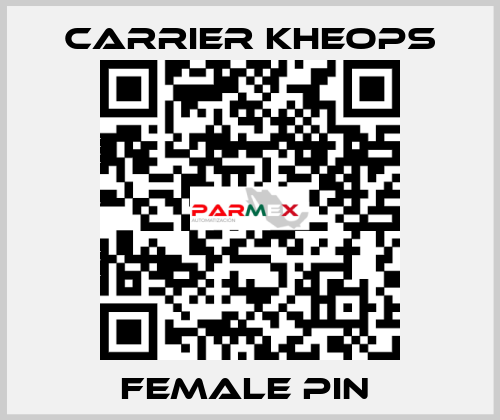 FEMALE PIN  Carrier Kheops