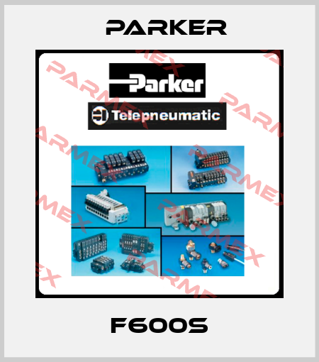 F600S Parker