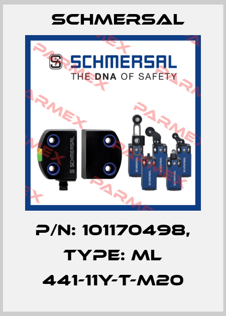 P/N: 101170498, Type: ML 441-11Y-T-M20 Schmersal