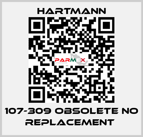 107-309 OBSOLETE NO REPLACEMENT  Hartmann