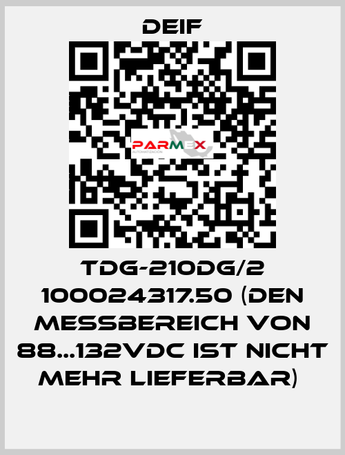 TDG-210DG/2 100024317.50 (Den Messbereich von 88...132VDC ist nicht mehr lieferbar)  Deif