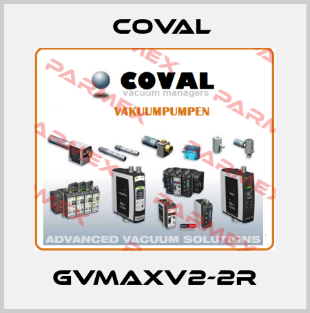 GVMAXV2-2R Coval