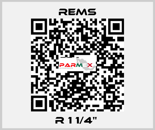 R 1 1/4"  Rems