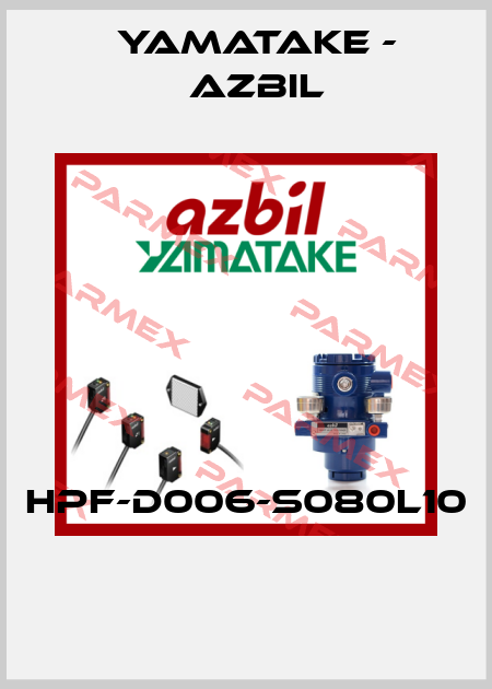 HPF-D006-S080L10  Yamatake - Azbil