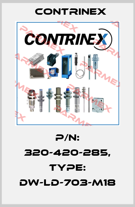 p/n: 320-420-285, Type: DW-LD-703-M18 Contrinex