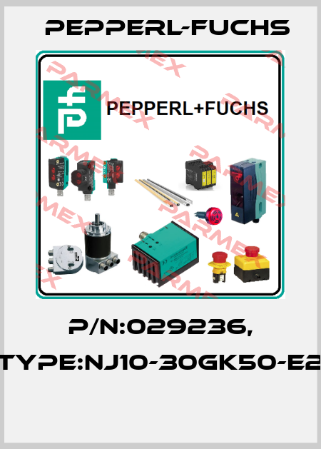 P/N:029236, Type:NJ10-30GK50-E2  Pepperl-Fuchs