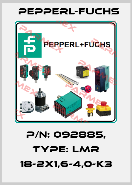 p/n: 092885, Type: LMR 18-2x1,6-4,0-K3 Pepperl-Fuchs