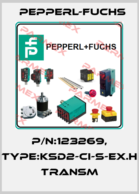 P/N:123269, Type:KSD2-CI-S-EX.H          Transm Pepperl-Fuchs
