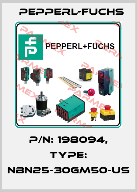 p/n: 198094, Type: NBN25-30GM50-US Pepperl-Fuchs